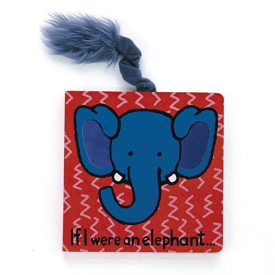 If I were an Elephant Touch and Feel Board Book
