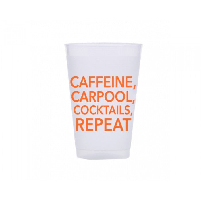 caffeine, carpool, cocktails shatterproof cup